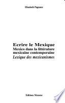 libro Écrire Le Mexique
