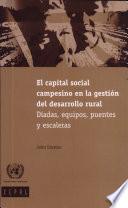 libro El Capital Social Campesino En La Gestión Del Desarrollo Rural