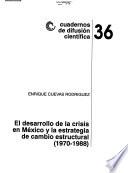 libro El Desarrollo De La Crisis En México Y La Estrategia De Cambio Estructural, 1970 1988