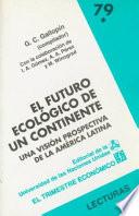 libro El Futuro Ecológico De Un Continente