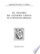 libro El Teatro De Género Chico En La Revolución Mexicana