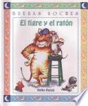 libro El Tigre Y El Ratón