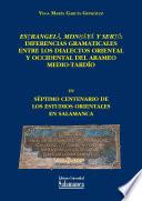 libro Esṭrangelā, Mdnḥāyā Y Serṭō: Diferencias Gramaticales Entre Los Dialectos Oriental Y Occidental Del Arameo Medio Tardío