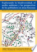 libro Explorando La Biodiverisdad, El Medio Ambiente Y Las Perspectivas De Los Pobladores En áreas Boscosas: Métodos Para La Valoración Multidisciplinaria Del Paisaje