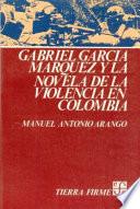 libro Gabriel García Márquez Y La Novela De La Violencia En Colombia