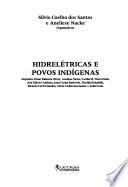 libro Hidrelétricas E Povos Indígenas