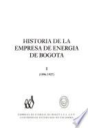 libro Historia De La Empresa De Energía De Bogotá: 1896 1927