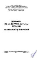 libro Historia De La España Actual, 1939 1996