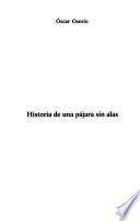 libro Historia De Una Pájara Sin Alas
