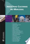libro Indústrias Culturais No Mercosul
