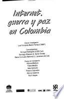 libro Internet, Guerra Y Paz En Colombia