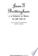 libro Juan F. Brittingham Y La Industria En México, 1859 1940
