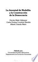 libro Juventud De Medellín Y La Construcción De La Democracia