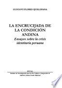 libro La Encrucijada De La Condición Andina