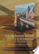 libro La Exclusión Social Y La Desigualdad En Medellín