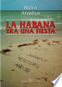 libro La Habana Era Una Fiesta