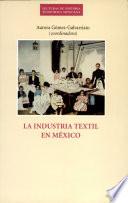 libro La Industria Textil En México