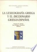 libro La Lexicografía Griega Y El Diccionario Griego Español