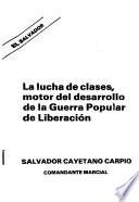 libro La Lucha De Clases, Motor Del Desarrollo De La Guerra Popular De Liberación