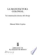 libro La Manufactura Colonial