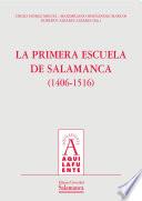 libro La Primera Escuela De Salamanca (1406 1516)