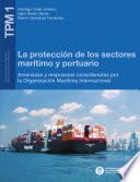 libro La Protección De Los Sectores Marítimo Y Portuario