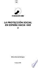 libro La Protección Social En España Hacia 1845