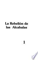 libro La Rebelión De Las Alcabalas