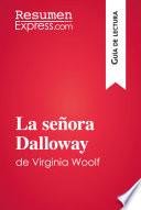 libro La Señora Dalloway De Virginia Woolf (guía De Lectura)