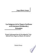 libro Las Imágenes De Los Negros Garífunas En La Literatura Hondureña Y Extranjera