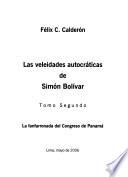 libro Las Veleidades Autocráticas De Simón Bolívar