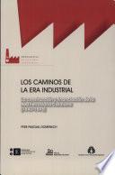 libro Los Caminos De La Era Industrial