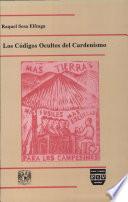 libro Los Códigos Ocultos Del Cardenismo