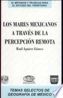 libro Los Mares Mexicanos A Través De La Percepción Remota