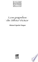 libro Los Papeles De Silvio Víctor