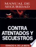 libro Manual De Seguridad Contra Atentados Y Secuestros