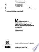 libro Mercados Nuevos Y Tradicionales Para Las Exportaciones De Productos Básicos Latinoamericanos Al Final Del Siglo Xx