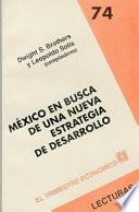 libro México En Busca De Una Nueva Estrategia De Desarrollo