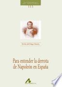 libro Para Entender La Derrota De Napoleón En España