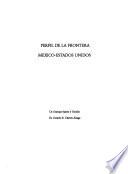 libro Perfil De La Frontera México Estados Unidos