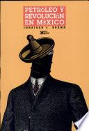 libro Petróleo Y Revolución En México