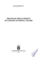 libro Precios De Trigo E índices De Consumo En España, 1765 1883
