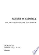 libro Racismo En Guatemala