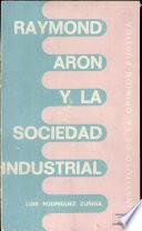 Raymond Aron Y La Sociedad Industrial