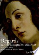 libro Regards Sur Les Espagnoles Creatrices