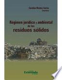 libro Régimen Jurídico Y Ambiental De Los Residuos Sólidos