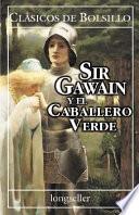 Sir Gawain Y El Caballero Verde
