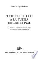 libro Sobre El Derecho A La Tutela Jurisdiccional