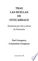 libro Tras Las Huellas De Fitzcarrald