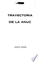 libro Trayectoria De La Anuc
